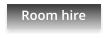 Room hire